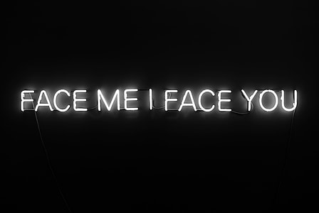 Face Me I Face You