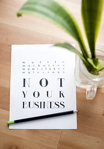 Not Your Business Print Poster